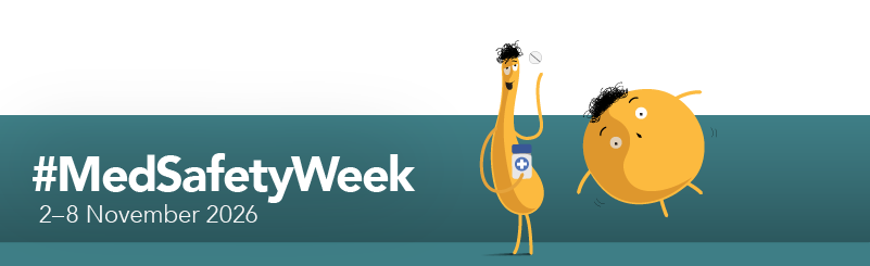 #MedSafetyWeek Illustration of #MedSafetyWeek characters. Text says #MedSafetyWeek from 2 to 8 November 2026.