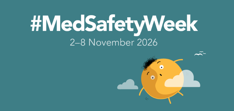 Support #MedSafetyWeek 2026